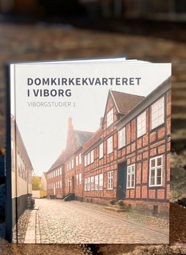 Domkirkekvarteret i Viborg - Viborg Museums første bog i serien om Viborg studier. Udgivet i 2017.